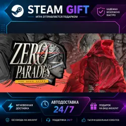 ZERO PARADES: For Dead Spies · STEAM GIFT · AUTO-DELIVERY