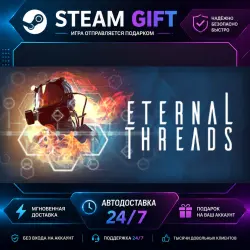 Eternal Threads · STEAM GIFT · АВТОДОСТАВКА
