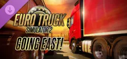 Euro Truck Simulator 2 - Going East! — STEAM AUTODELIVERY