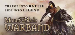 Mount and Blade: Warband — STEAM AUTODELIVERY