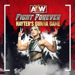 ДОПОЛНЕНИЕ · AEW: Fight Forever - Hayter's Gunna Game PS4/PS5 Укр. UA/Турция
