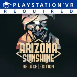 Arizona Sunshine VR Legacy - Deluxe Edition PS4 Ukr. UA/Turkey