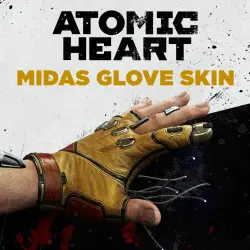 ADD-ON · Atomic Heart - Midas Glove Skin PS4/PS5 Ukr. UA/Turkey