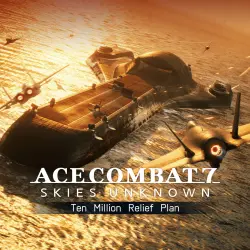 ADD-ON · ACE COMBAT 7: SKIES UNKNOWN – Ten Million Relief Plan PS4 Ukr. UA/Turkey