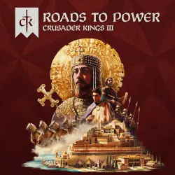 ADD-ON · Crusader Kings III: Roads to Power PS5 Ukr. UA/Turkey