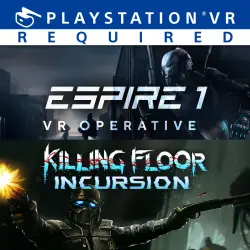 ДОПОЛНЕНИЕ · «Espire 1: VR Operative» и «Killing Floor: Incursion» PS4 Укр. UA/Турция