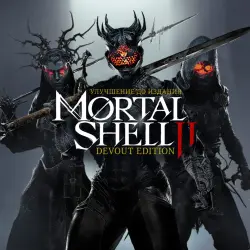 ADD-ON · Mortal Shell II: Devout Edition Upgrade PS5 Ukr. UA/Turkey