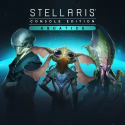 ADD-ON · Stellaris: Console Edition PS5 - Aquatics Species Pack PS5 Ukr. UA/Turkey