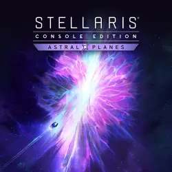 ADD-ON · Stellaris: Console Edition PS5 - Astral Planes PS5 Ukr. UA/Turkey