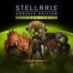 ADD-ON · Stellaris: Console Edition PS5 - Toxoids Species Pack PS5 Ukr. UA/Turkey