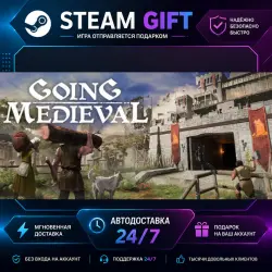 Going Medieval · STEAM GIFT · AUTO-DELIVERY