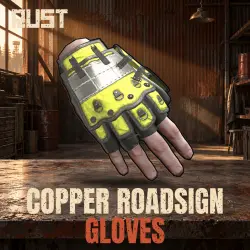 Copper Roadsign Gloves — скин брони в Rust, лот №260949