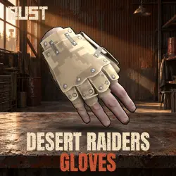 Desert Raiders Gloves — скин одежды в Rust, лот №261015
