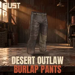 Desert Outlaw Burlap Pants — скин одежды в Rust, лот №261019