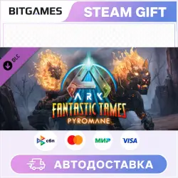 ARK: Survival Ascended ARK Fantastic Tames - Pyromane | DLC | RU+WORLD | AUTO