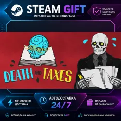 Death and Taxes · STEAM GIFT · AUTO-DELIVERY
