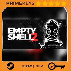 EMPTY SHELL 2 Steam Key/Gift / RU + WORLD