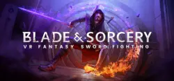 Blade and Sorcery AUTODELIVERY STEAM GIFT INSTANTLY