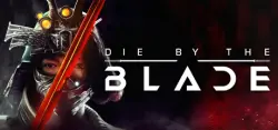 DIE BY THE BLADE (Steam Ключ) РФ-СНГ-МИР + ПОДАРОК