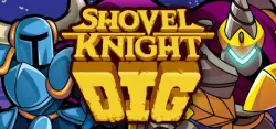 Shovel Knight Dig AUTODELIVERY STEAM GIFT INSTANTLY