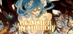 Glimmer in Mirror АВТОДОСТАВКА STEAM GLOBAL МГНОВЕННО ЛИЦЕНЗИЯ