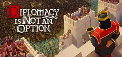 Diplomacy is Not an Option АВТОДОСТАВКА STEAM GLOBAL МГНОВЕННО ЛИЦЕНЗИЯ
