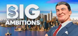 Big Ambitions AUTODELIVERY STEAM GIFT INSTANTLY