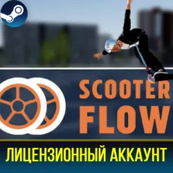 SCOOTERFLOW | ЛИЦЕНЗИОННЫЙ АККАУНТ | STEAM | PC