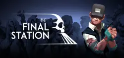 The Final Station AUTODELIVERY STEAM GIFT INSTANTLY