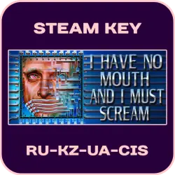 I Have No Mouth, and I Must Scream - RU-CIS-UA - Steam Key