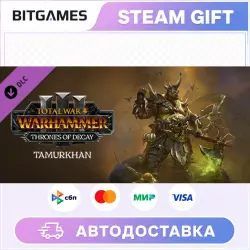 Total War: WARHAMMER III Tamurkhan – Thrones of Decay | DLC | RU+WORLD | AUTO