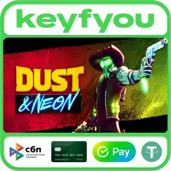 Dust &amp; Neon / STEAM КЛЮЧ