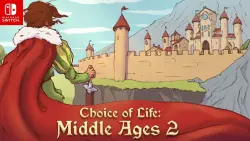 Choice of Life: Middle Ages 2 — Nintendo Switch Key (Europe)