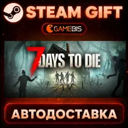 7 Days to Die — Steam Gift | Auto Delivery