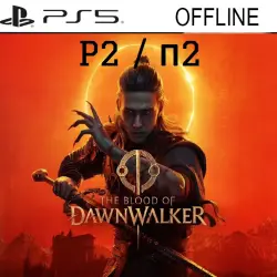 The Blood of Dawnwalker P2 OFFLINE SHARED PS5