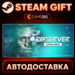 Observer: System Redux — Steam Gift | Auto Delivery