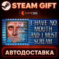 I Have No Mouth and I Must Scream — Steam Gift | Auto Delivery