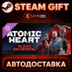 Atomic Heart - Blood On Crystal (DLC) — Steam Gift | Auto Delivery