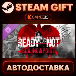 Ready or Not: Boiling Point (DLC) — Steam Gift | Auto Delivery
