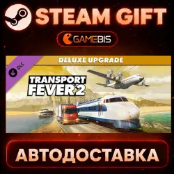 Transport Fever 2: Deluxe Edition Upgrade Pack (DLC) — Steam Gift | Auto Delivery