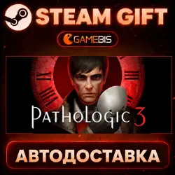 Pathologic 3 — Steam Gift | Auto Delivery