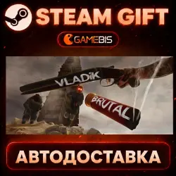 VLADiK BRUTAL — Steam Gift | Auto Delivery