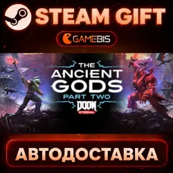DOOM Eternal: The Ancient Gods - Part Two (DLC) — Steam Gift | Auto Delivery