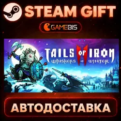 Tails of Iron 2: Whiskers of Winter — Steam Gift | Auto Delivery