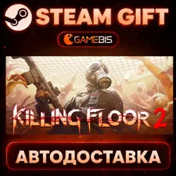 Killing Floor 2 — Steam Gift | Auto Delivery