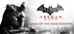 Batman: Arkham City GOTY Edition Steam Key