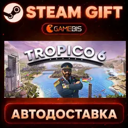 Tropico 6 — Steam Gift | Auto Delivery