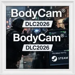 BodyCam | DLC2026 | На вашу почту | STEAM