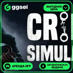 🎮 Crime Simulator ✦ АРЕНДА STEAM ✦ (1–30 ДН) ⚡️