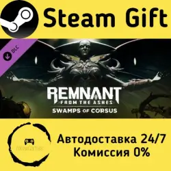Remnant: From the Ashes - Swamps of Corsus Steam Gift Россия мгновенно